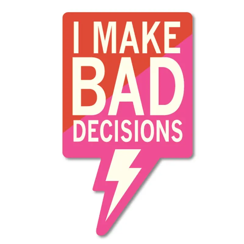 I Make Bad Decisions Sticker - Closeout | Funatic 1